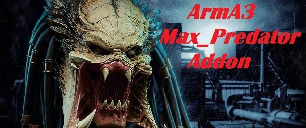 Скачать Мод Max_Predator для ARMA 3